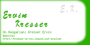 ervin kresser business card